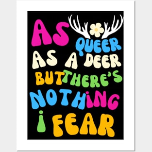 As queer as a deer, but there's nothing I fear (Pride Month) Posters and Art